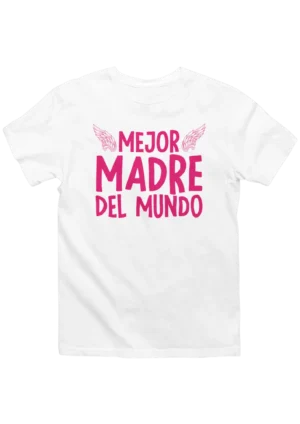 40 Camiseta Dia de las Madre